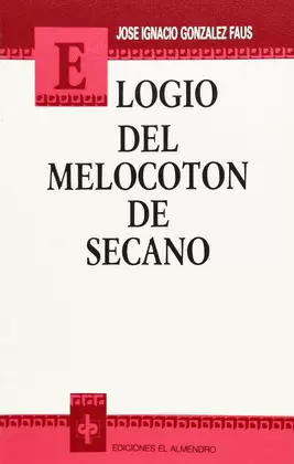 ELOGIO DEL MELOCOTÓN DE SECANO