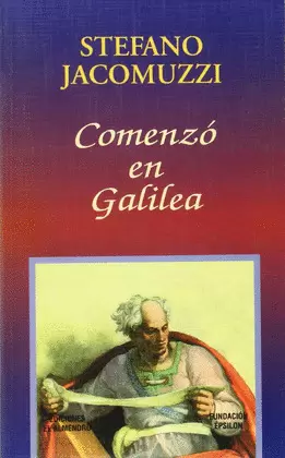 COMENZÓ EN GALILEA