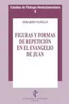 FIGURAS Y FORMAS DE REPETICIÓN EN EL EVANGELIO DE JUAN