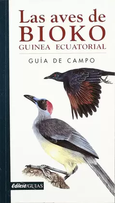 LAS AVES DE BIOKO. GUINEA ECUATORIAL