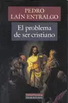 EL PROBLEMA DE SER CRISTIANO