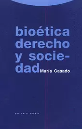 BIOÉTICA, DERECHO Y SOCIEDAD BIOÉTICA, DERECHO Y SOCIEDAD