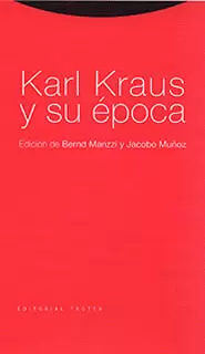 KARL KRAUS Y SU ÉPOCA