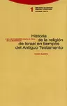HISTORIA DE LA RELIGIÓN DE ISRAEL EN TIEMPOS DEL ANTIGUO TESTAMENTO