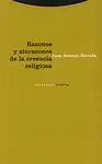 RAZONES Y SINRAZONES DE LA CREENCIA RELIGIOSA