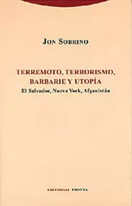 TERREMOTO, TERRORISMO, BARBARIE Y UTOPÍA