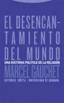 EL DESENCANTAMIENTO DEL MUNDO EL DESENCANTAMIENTO DEL MUNDO