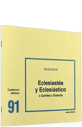 ECLESIASTÉS Y ECLESIÁSTICO (O QOHÉLET Y SIRÁCIDA)