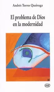 EL PROBLEMA DE DIOS EN LA MODERNIDAD