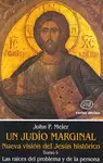 UN JUDÍO MARGINAL. NUEVA VISIÓN DEL JESÚS HISTÓRICO I UN JUDÍO MARGINAL. NUEVA VISIÓN DEL JESÚS HISTÓRICO I