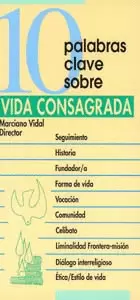 10 PALABRAS CLAVE SOBRE LA VIDA CONSAGRADA