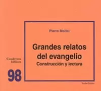 LOS GRANDES RELATOS DEL EVANGELIO: CONSTRUCCIÓN Y LECTURA
