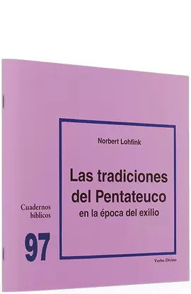 LAS TRADICIONES DEL PENTATEUCO EN TORNO AL EXILIO EN LA ÉPOCA DEL EXILIO