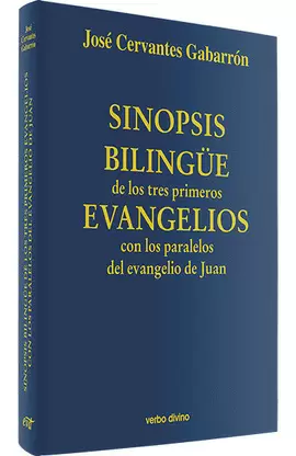 SINOPSIS BILINGÜE DE LOS TRES PRIMEROS EVANGELIOS CON LOS PARALELOS DEL EVANGELI