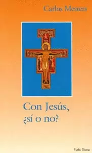 CON JESÚS, ¿SÍ O NO?