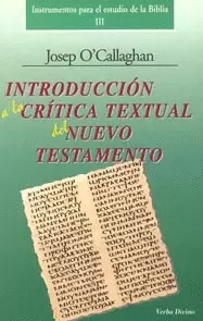 INTRODUCCIÓN A LA CRÍTICA TEXTUAL DEL NUEVO TESTAMENTO