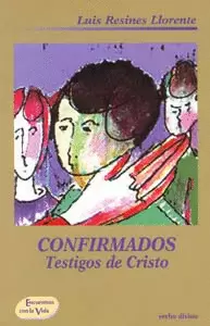 CONFIRMADOS, TESTIGOS DE CRISTO