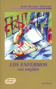 ENFERMOS SON UNGIDOS, LOS