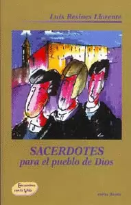 SACERDOTES: PARA EL PUEBLO DE DIOS