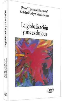 LA GLOBALIZACIÓN Y SUS EXCLUIDOS