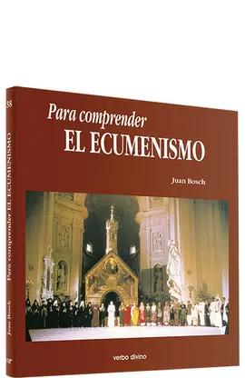 PARA COMPRENDER EL ECUMENISMO