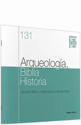 ARQUEOLOGÍA, BIBLIA, HISTORIA