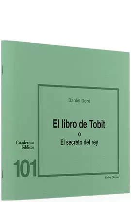 EL LIBRO DE TOBIT O EL SECRETO DEL REY