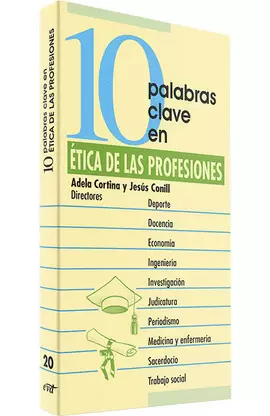10 PALABRAS CLAVE EN ÉTICA DE LAS PROFESIONES