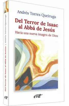 DEL TERROR DE ISAAC AL ABBÁ DE JESÚS