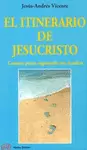 EL ITINERARIO DE JESUCRISTO