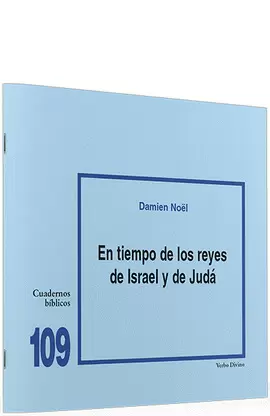 EL TIEMPO DE LOS REYES DE ISRAEL Y DE JUDÁ