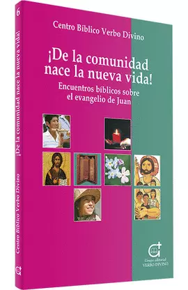 ¡DE LA COMUNIDAD NACE LA NUEVA VIDA!