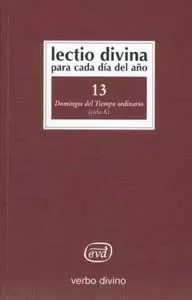 LECTIO DIVINA PARA CADA DÍA DEL AÑO: DOMINGOS DEL TIEMPO ORDINARIO