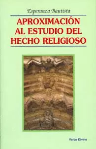 APROXIMACIÓN AL ESTUDIO DEL HECHO RELIGIOSO