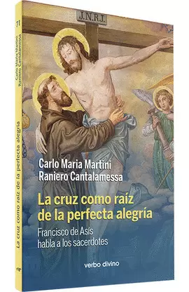 LA CRUZ COMO RAÍZ DE LA PERFECTA ALEGRÍA