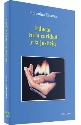 EDUCAR EN LA CARIDAD Y LA JUSTICIA