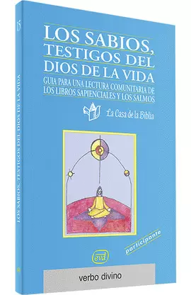 LOS SABIOS, TESTIGOS DEL DIOS DE LA VIDA