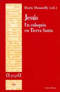 JESÚS, UN COLOQUIO EN TIERRA SANTA