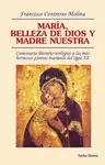 MARÍA, BELLEZA DE DIOS Y MADRE NUESTRA