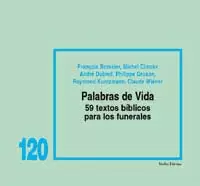 PALABRAS DE VIDA: 59 TEXTOS PARA LOS FUNERALES PALABRAS DE VIDA: 59 TEXTOS PARA LOS FUNERALES