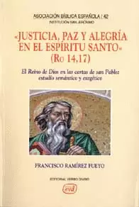 JUSTICIA, PAZ Y ALEGRÍA EN EL ESPÍRITU SANTO. (RO 14,17)