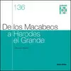 DE LOS MACABEOS A HERODES EL GRANDE