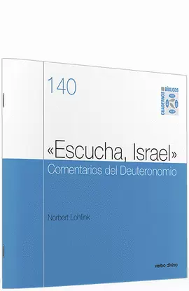 «ESCUCHA, ISRAEL» COMENTARIOS DEL DEUTERONOMIO