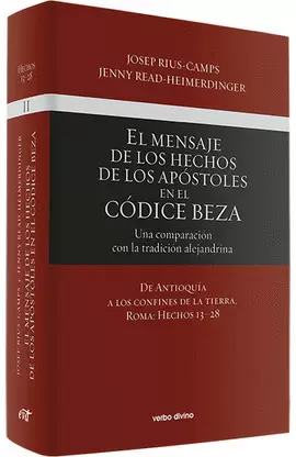 EL MENSAJE DE LOS HECHOS DE LOS APÓSTOLES EN EL CÓDICE BEZA EL MENSAJE DE LOS HECHOS DE LOS APÓSTOLES EN EL CÓDICE BEZA