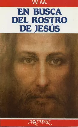 EN BUSCA DEL ROSTRO DE JESÚS