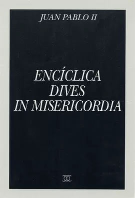 DIVES IN MISERICORDIA DIVES IN MISERICORDIA