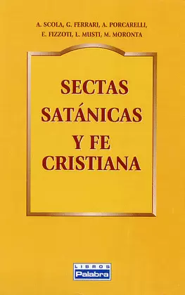 SECTAS SATÁNICAS Y FE CRISTIANA