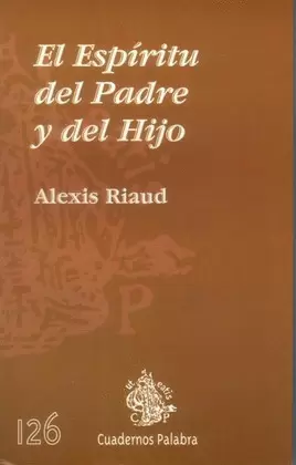 EL ESPÍRITU DEL PADRE Y DEL HIJO