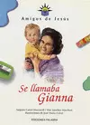 SE LLAMABA GIANNA
