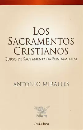 LOS SACRAMENTOS CRISTIANOS